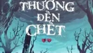 Đau thương đến chết