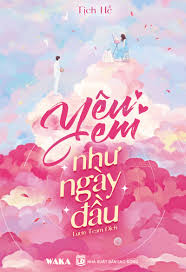 Yêu Em Như Thuở Ban Đầu